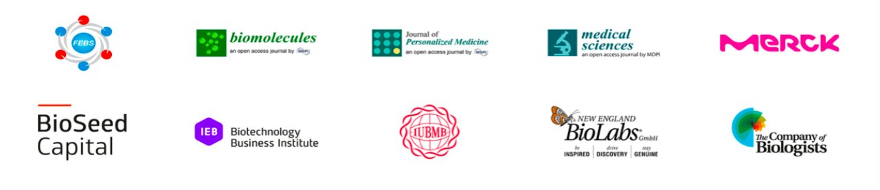 - FEBS - Biomolecules - Journal of Personalized Medicina - Medical sciences - Merck - BioSeed Capital - IEB - IUBMB - New England Biolabs - The Company of Biologists