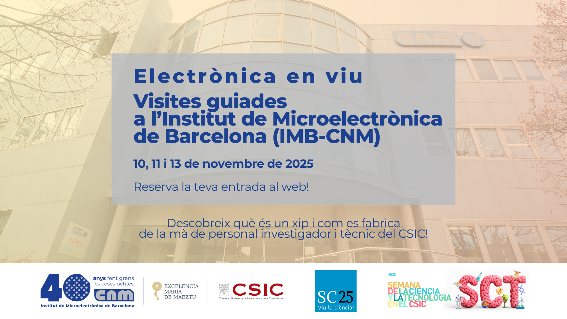 Visita guiada a l'Institut de Microelectrònica de Barcelona: Electrònica en viu