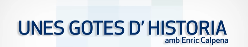 Unes gotes d’història